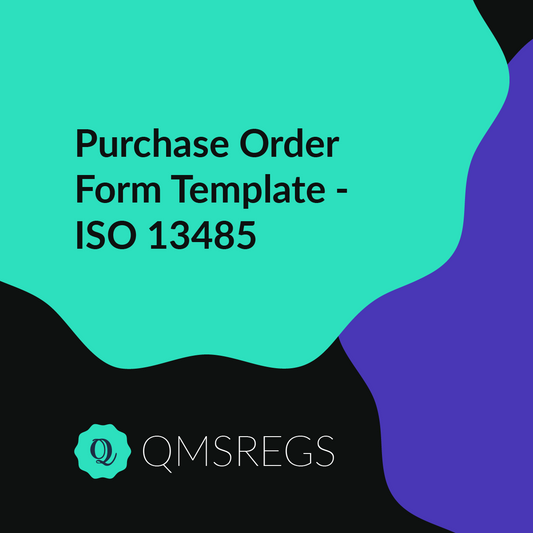 ISO 13485 (Clause 7.4) - Purchase Order Form