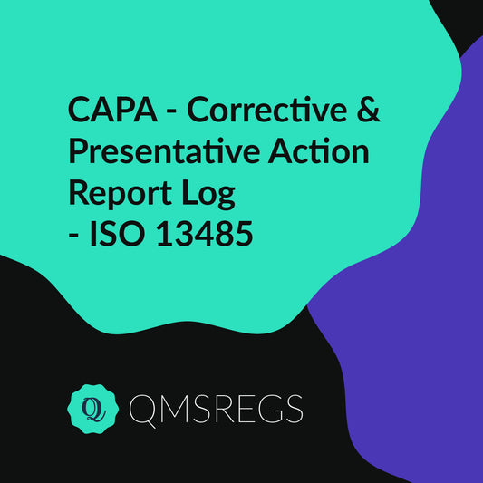 ISO 13485 (Clause 8.5) - CAPA - Corrective & Presentative Action Report Log