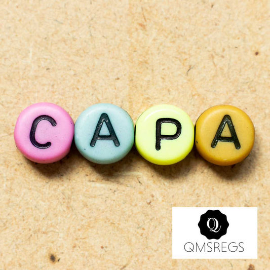 Corrective and Preventative Action (CAPA)