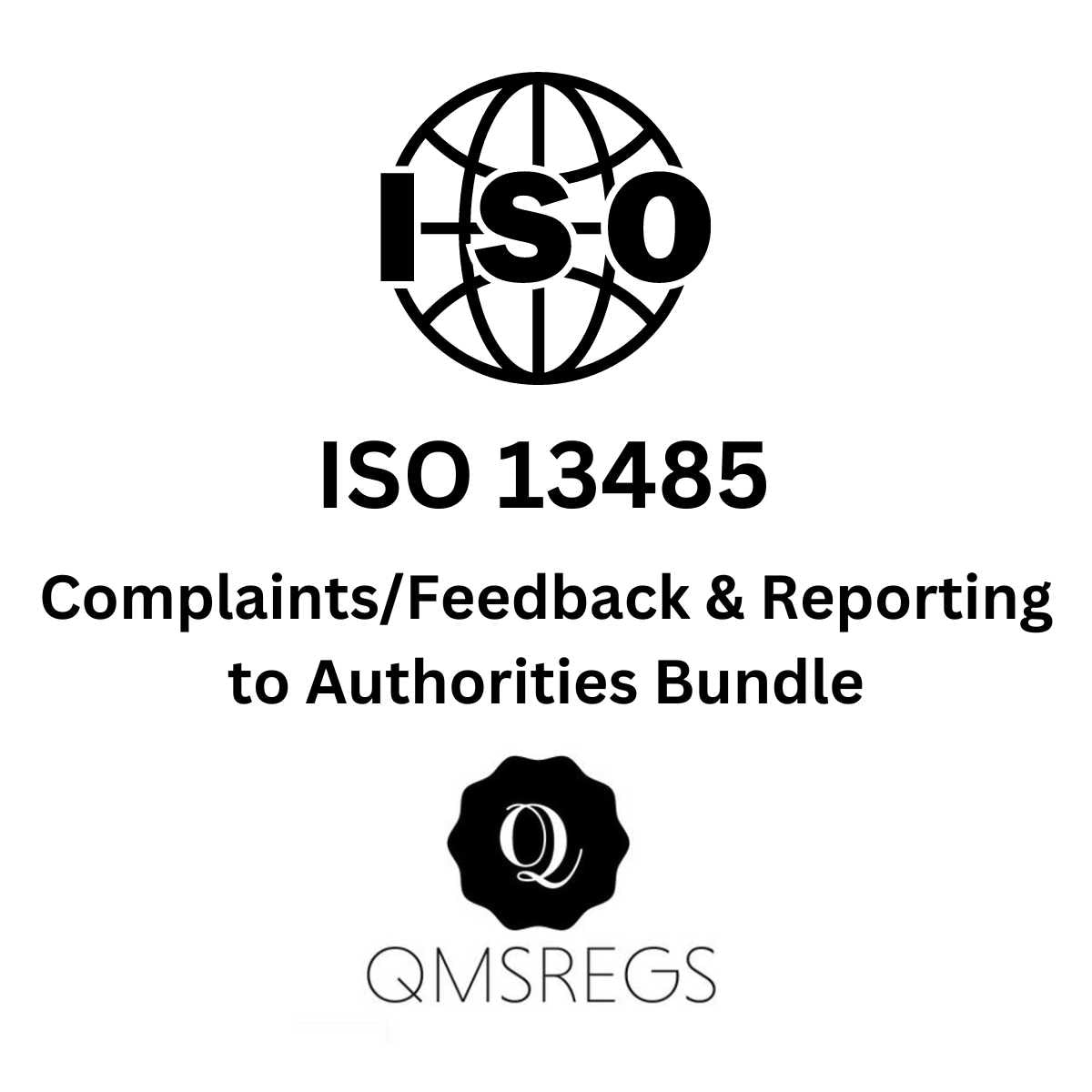 ISO 13485 complaints, feedback and reporting to authorities bundle