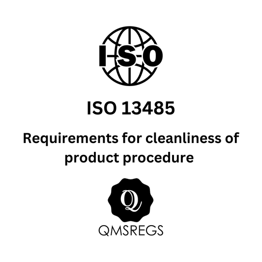 ISO 13485 requirements for cleanliness of product procedure template