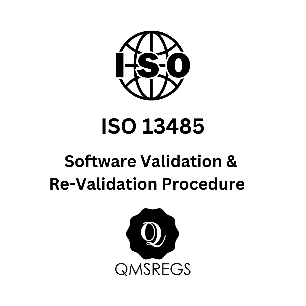ISO 13485 Software Validation and Re-validation Procedure Template