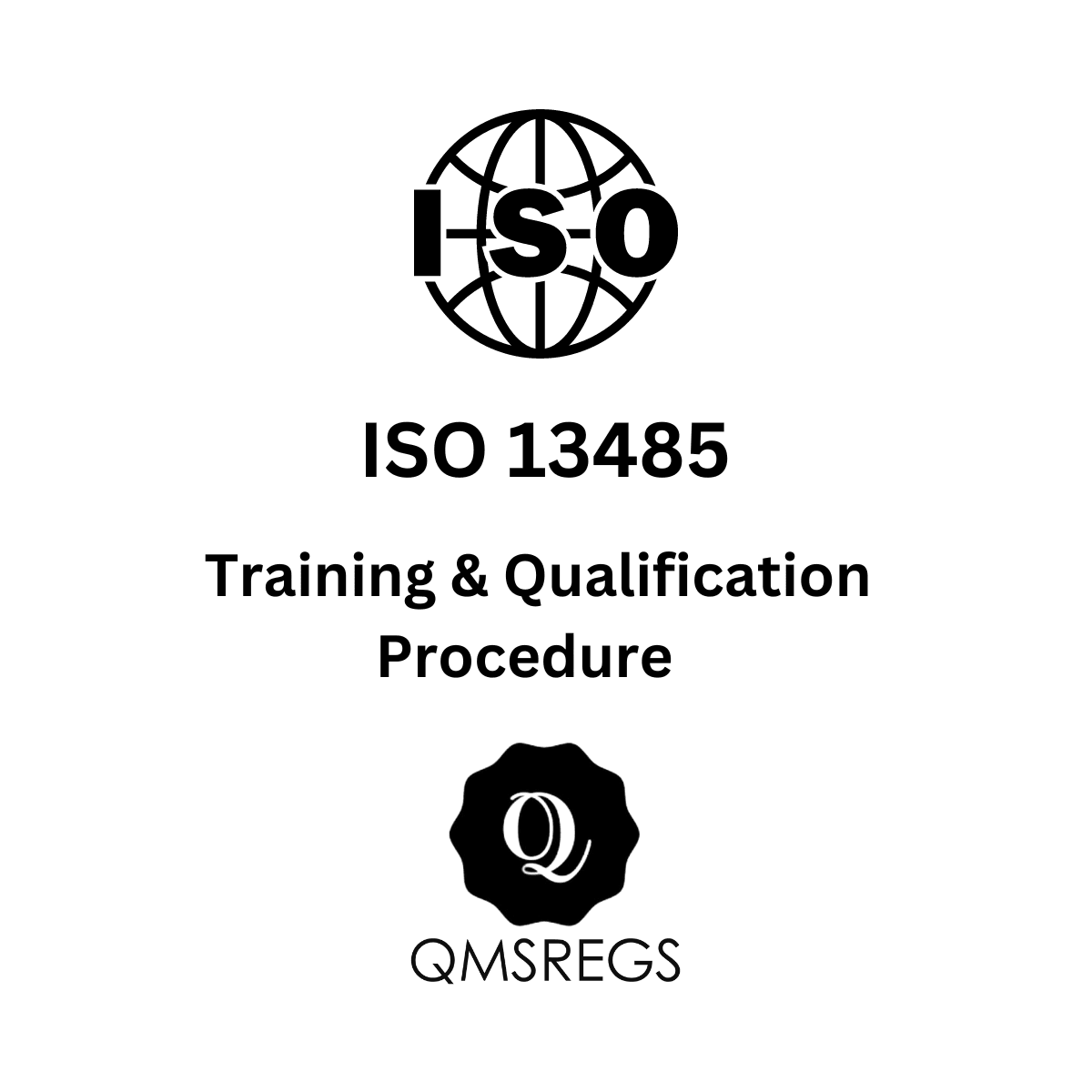 ISO 13485 Training and Qualification Procedure Template