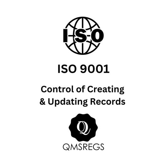 ISO 9001 Control of Creating and Updating Records Procedure