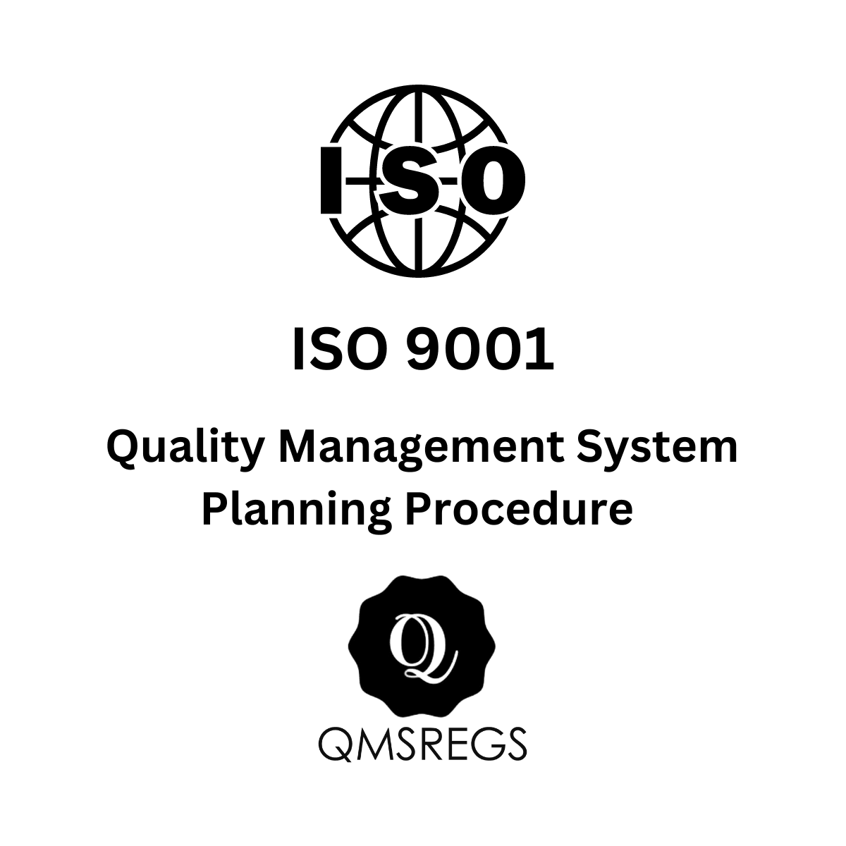 ISO 9001 Quality Management System (QMS) Planning Procedure Template