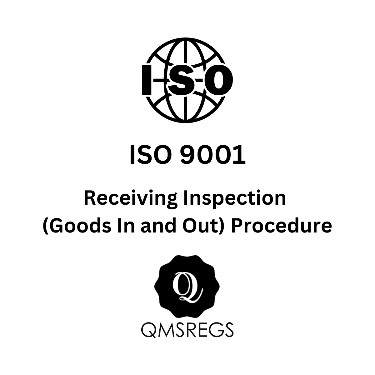 ISO 9001 Receiving Inspection (Goods In and Out) Procedure Template