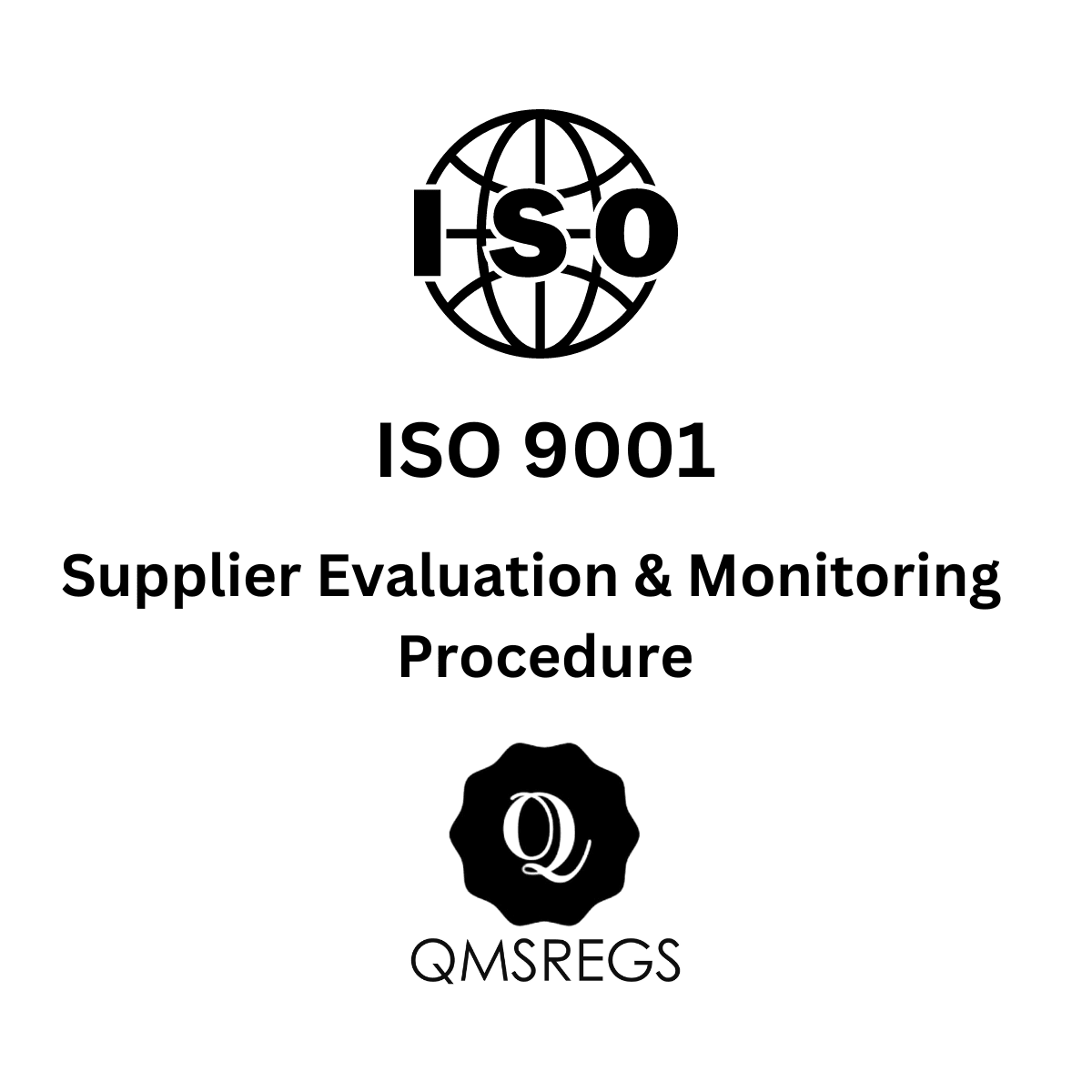 ISO 9001 Supplier Evaluation and Monitoring Procedure Template