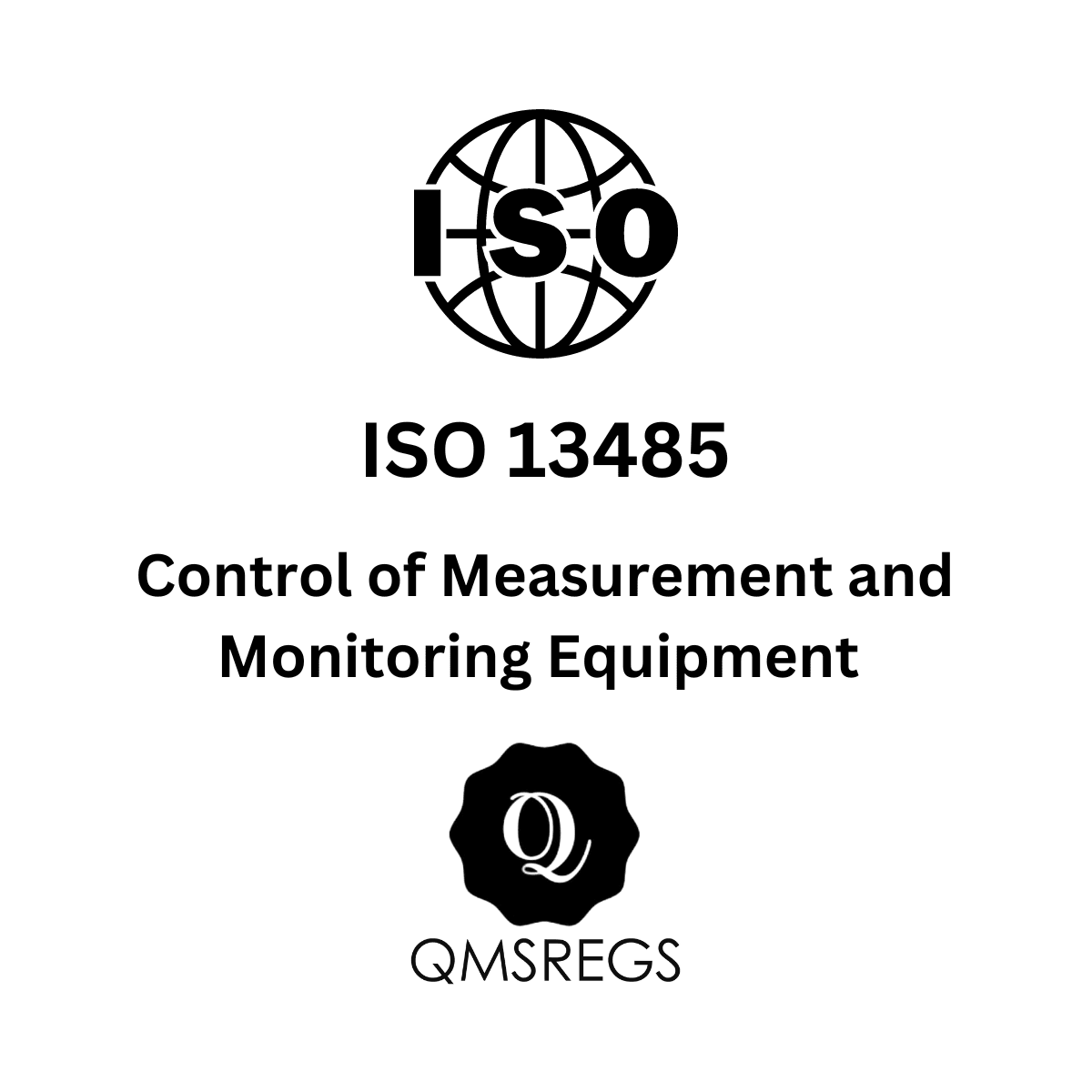 ISO 13485 Control of Measurement and Monitoring Equipment Procedure template