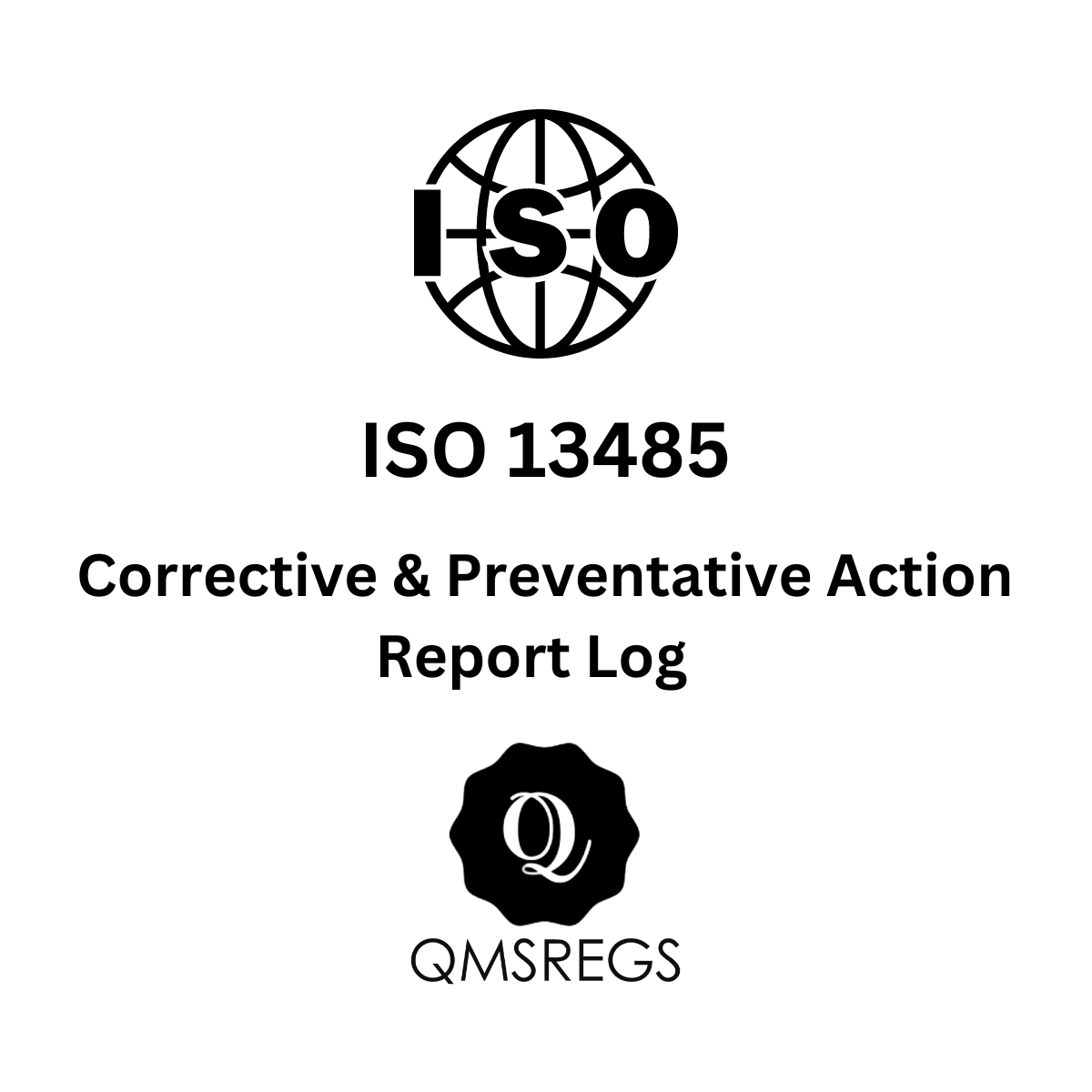 ISO 13485 corrective and preventative action (CAPA) report log template