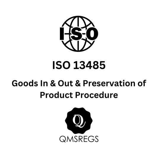 ISO 13485 Goods In and Out and Preservation of Product Procedure Template