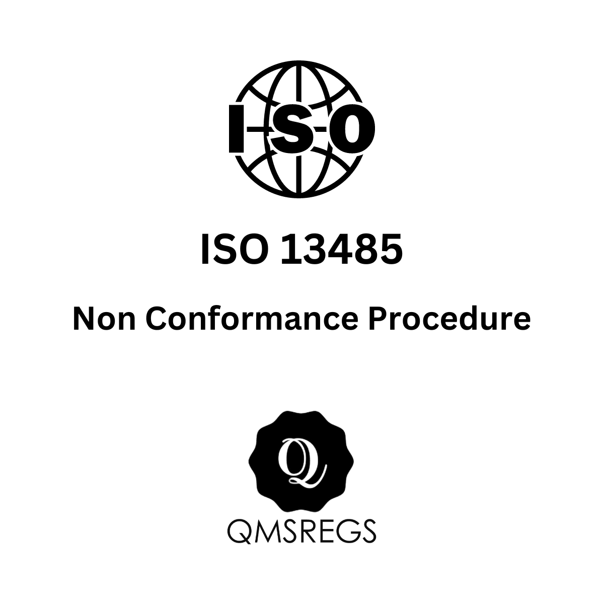 ISO 13485 Non Conformance Procedure