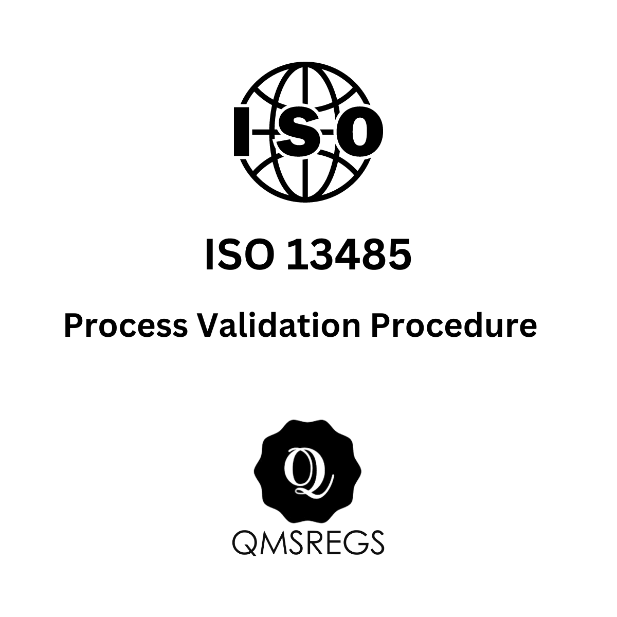 ISO 13485 Process Validation Procedure Template