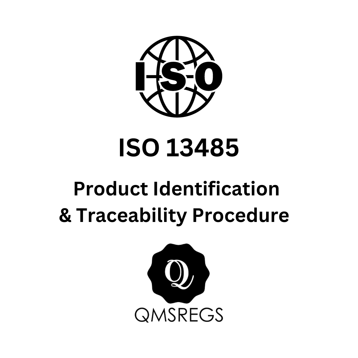 ISO 13485 Product Identification and Traceability Procedure Template