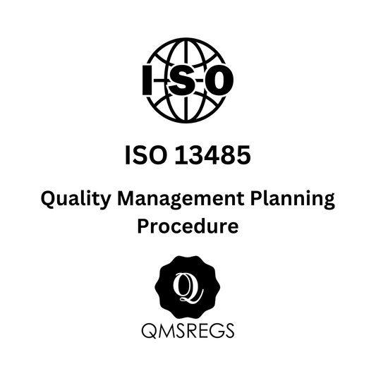 ISO 13485 Quality Management Planning Procedure Template