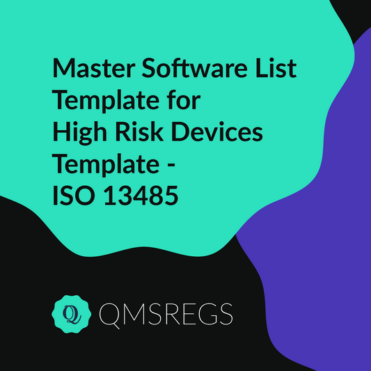 ISO 13485 (Clause 4.1) - Master Software List Template for High Risk Devices