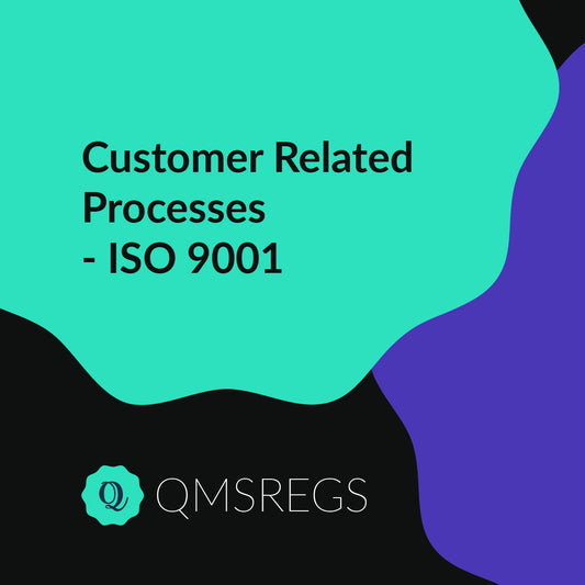 Customer Related Processes - ISO 9001