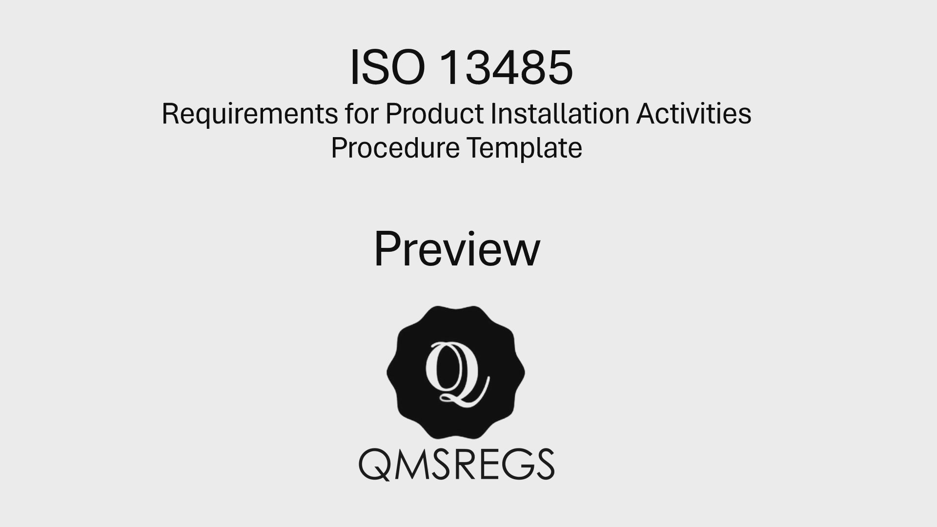 Preview of QMSREGS ISO 13485 compliant Requirements for Product Installation Activities Procedure template