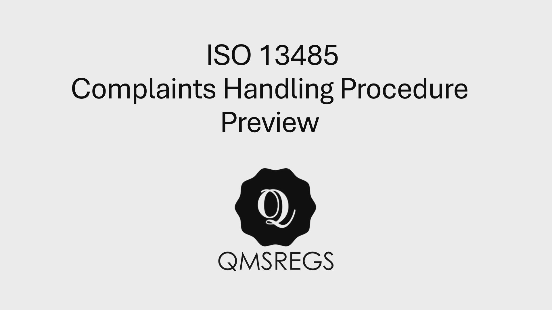 Preview of QMSREGS ISO 13485 compliant Complaints Handling Procedure Template.