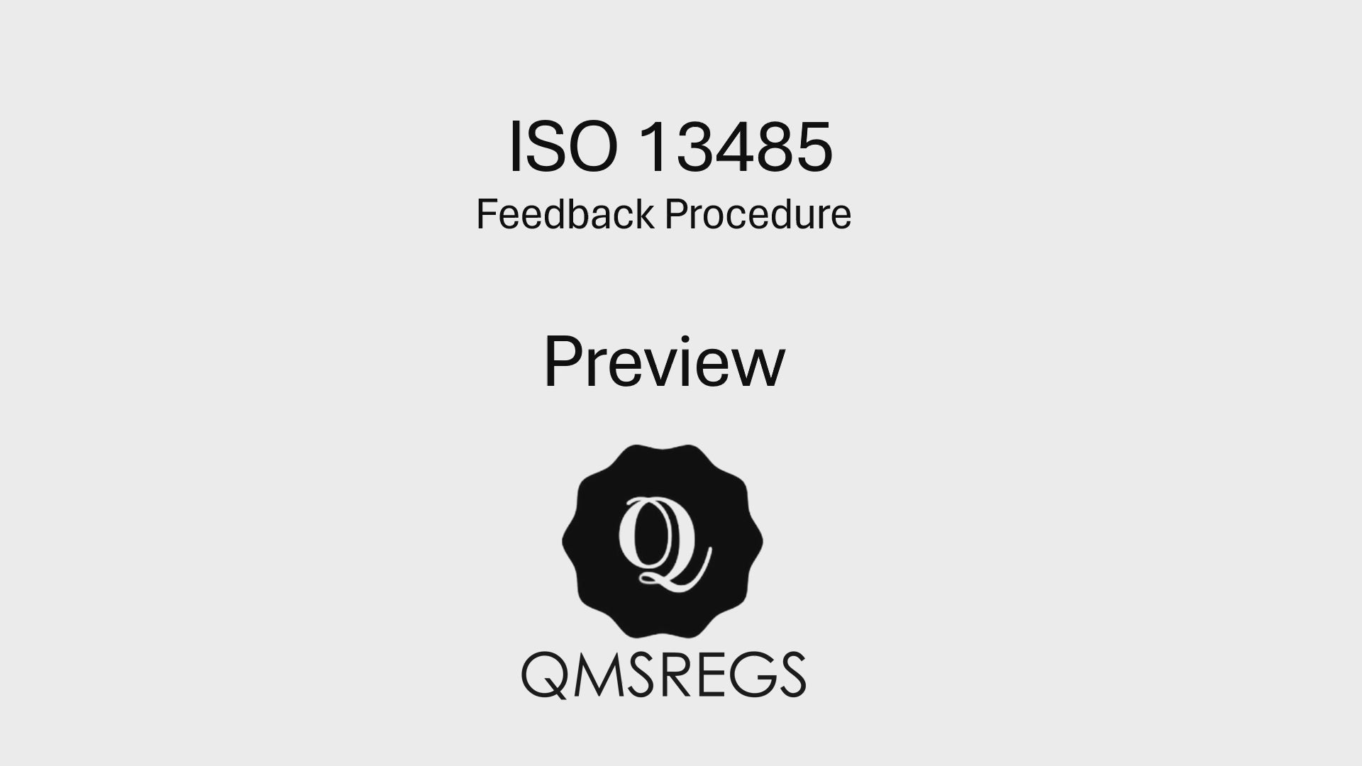 Preview of QMSREGs ISO 13485 compliant Feedback Procedure Template